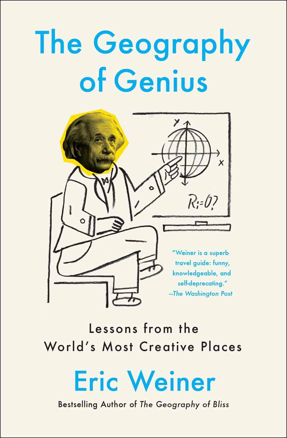 The Geography of Genius - Eric Weiner